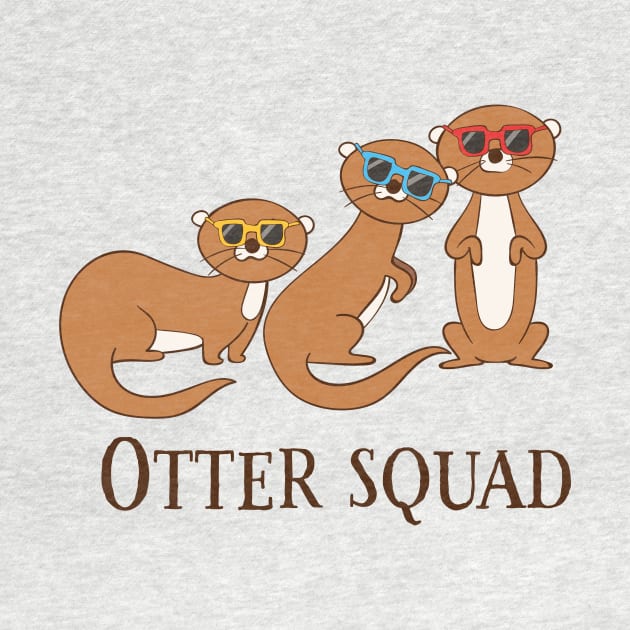 Otter Squad, Funny Cute Otter Squad by Dreamy Panda Designs